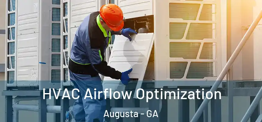  HVAC Airflow Optimization Augusta - GA